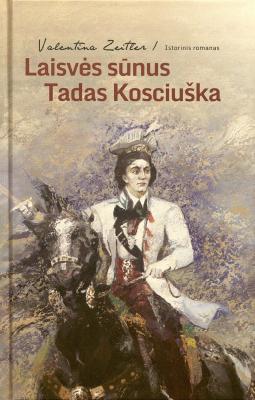 Laisvės sūnus Tadas Kosciuška